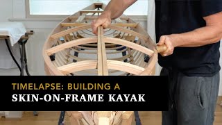 Timelapse Skin on Frame Kayak Build from Wood to Water [upl. by Gordy]