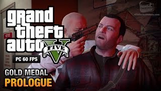 GTA 5 PC  Prologue Gold Medal Guide  1080p 60fps [upl. by Beora]