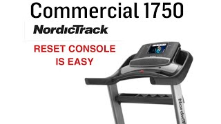 HOW RESET CONSOLE NORDICTRACK COMMERCIAL 1750 TREADMILL [upl. by Bean]