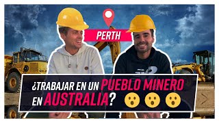 ¿Trabajar en un pueblo MINERO en PERTH Australia 🇦🇺 [upl. by Kosel]