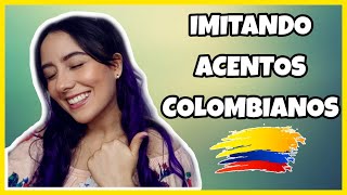 IMITANDO ACENTOS COLOMBIANOS  Kyllie Fernanda [upl. by Easton]