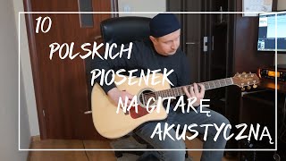 10 polskich piosenek na gitarę akustyczną [upl. by Yehc34]