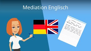 Mediation in Englisch schreiben  schrittweise erklärt [upl. by Shellie380]