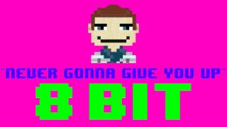 Never Gonna Give You Up 8 Bit Remix Cover Version Tribute to Rick Astley  8 Bit Universe [upl. by Augustina]