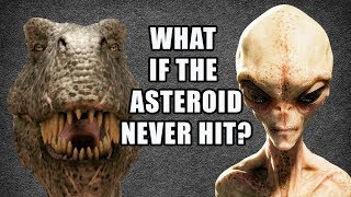 What If the Asteroid Never Killed the Dinosaurs  Unveiled [upl. by Leuas]