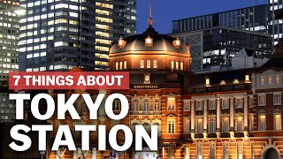 7 Things to know about Tokyo Station  japanguidecom [upl. by Annez650]