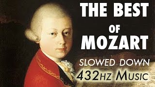 The Best Of Mozart  Slowed Down  432Hz  45 Hours [upl. by Yesnnyl986]