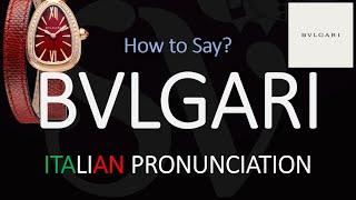 How to Pronounce Bvlgari CORRECTLY [upl. by Shanly]