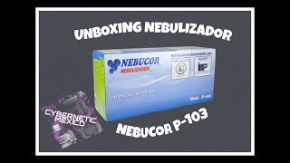 UNBOXING NEBULIZADOR NEBUCOR P103 [upl. by Teagan]