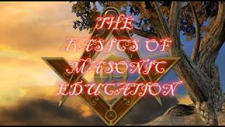 The Basics of Masonic Education [upl. by Adni]