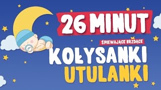 KOŁYSANKI DLA DZIECI  ŚPIEWAJĄCE BRZDĄCE  26 MINUT [upl. by Ellary]