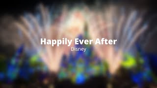 Happily Ever After  Lyrics [upl. by Llertnad]