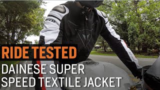 Ride Tested Dainese Super Speed Textile Jacket [upl. by Fabrianne]