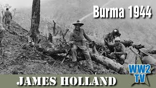 Burma 44  James Holland [upl. by Reedy]