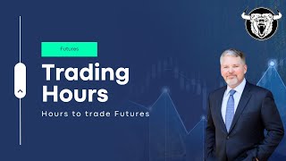 Futures Trading Hours When Can You Trade Them [upl. by Circosta]