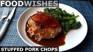 Stuffed Pork Chops  Food Wishes [upl. by Aicnelev]