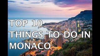 Top 10 Things to do in Monaco 4k  Must Do Travels [upl. by Sink388]