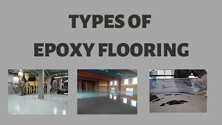 Types of Epoxy Flooring [upl. by Yekcim]