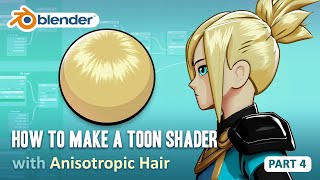 Toon Shader Tutorial  Part 4  How to Make Anisotropic Hair Blender 28EEVEE [upl. by Selegna]