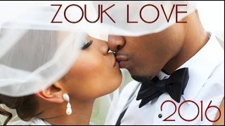 DREAM ZOUK LOVE 2016 Kompa inclu  By AlexCkj [upl. by Atsirhcal76]