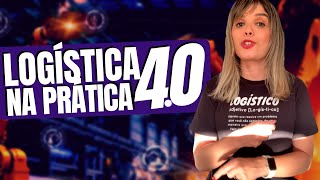 LOGÍSTICA 40 NA PRÁTICA [upl. by Anekahs]