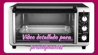 ¿Como usar tu horno eléctrico Black and Decker [upl. by Buchalter]