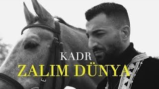 KADR  ZALIM DÜNYA Official Video [upl. by Nigel]